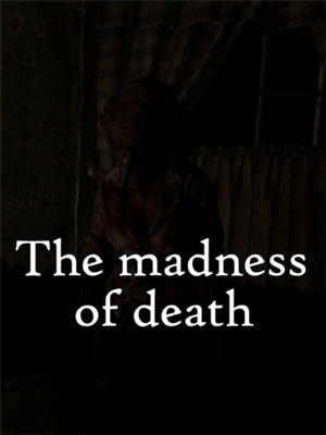 The Madness of Death