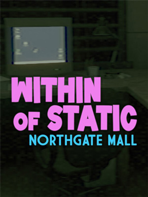 Within of Static: Northgate Mall